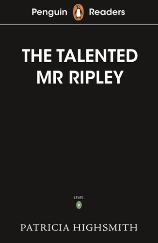 Penguin Readers Level 6: The Talented Mr Ripley (ELT Graded Reader) : Abridged Edition
