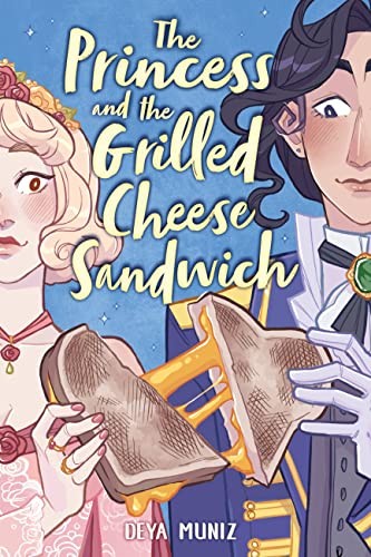 The Princess and the Grilled Cheese Sandwich (A Graphic Novel) The Princess and the Grilled Cheese Sandwich (A Graphic Novel)