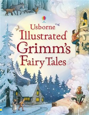 Illustrated Grimm’s Fairy Tales Illustrated Grimm’s Fairy Tales