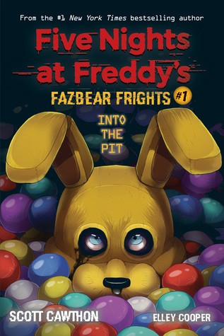 Into the Pit (Five Nights at Freddy’s: Fazbear Frights #1) Into the Pit (Five Nights at Freddy’s: Fazbear Frights #1)