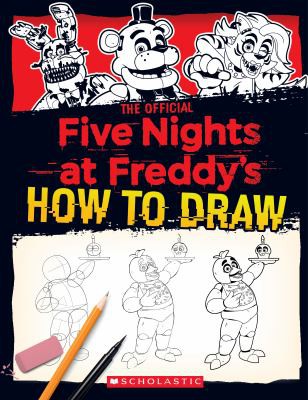 Five Nights at Freddy’s How to Draw Five Nights at Freddy’s How to Draw