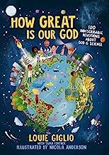 How Great Is Our God : 100 Indescribable Devotions About God and Science