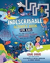Indescribable Activity Book for Kids : 150+ Mind-Stretching and Faith-Building Puzzles, Crosswords, STEM Experiments, and More About God and Science! Indescribable Activity Book for Kids : 150+ Mind-Stretching and Faith-Building Puzzles, Crosswords, STEM Experiments, and More About God and Science!