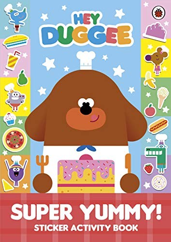 Hey Duggee: Super Yummy! : Sticker Activity Book