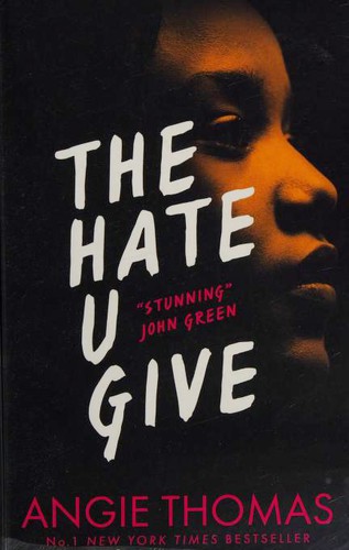 The Hate U Give : Global bestselling sensation and multi-award winning YA novel about race, power and prejudice – now a major motion picture The Hate U Give : Global bestselling sensation and multi-award winning YA novel about race, power and prejudice – now a major motion picture