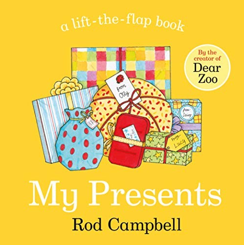 My Presents : A lift-the-flap book from the creator of Dear Zoo My Presents : A lift-the-flap book from the creator of Dear Zoo