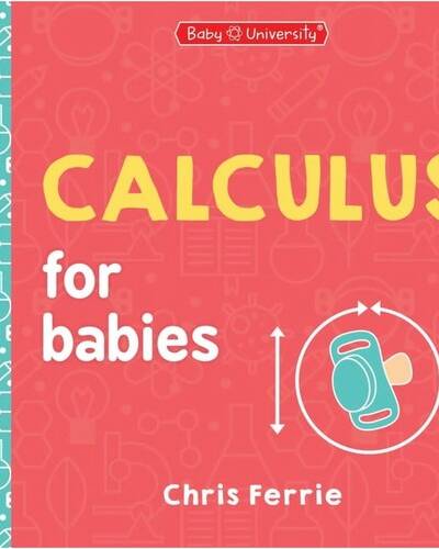 Calculus for Babies Calculus for Babies
