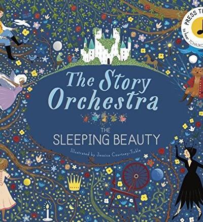 The Story Orchestra: The Sleeping Beauty : Press the note to hear Tchaikovsky’s music Volume 3 The Story Orchestra: The Sleeping Beauty : Press the note to hear Tchaikovsky’s music Volume 3