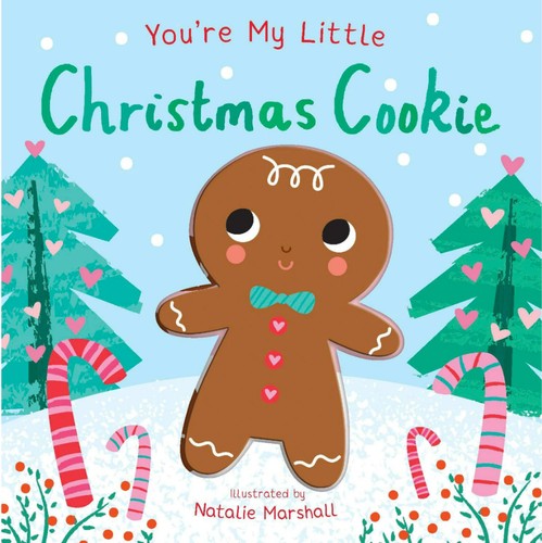 You’re My Little Christmas Cookie You’re My Little Christmas Cookie