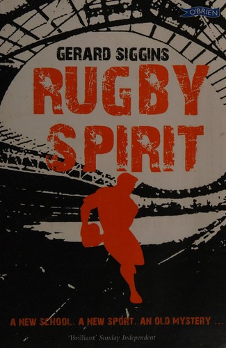 Rugby Spirit : A new school, a new sport, an old mystery… Rugby Spirit : A new school, a new sport, an old mystery…