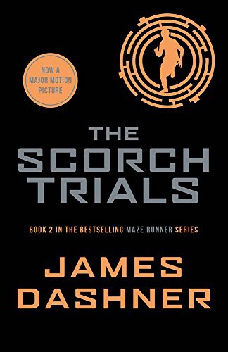 The Scorch Trials The Scorch Trials