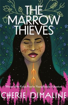 The Marrow Thieves The Marrow Thieves