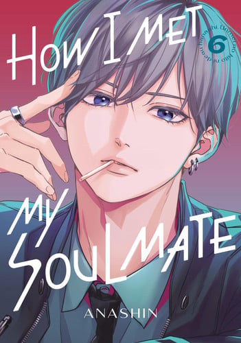 How I Met My Soulmate 6 : 6 How I Met My Soulmate 6 : 6