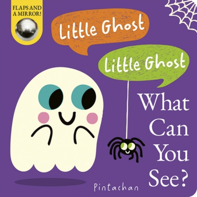 Little Ghost! Little Ghost! What Can You See? Little Ghost! Little Ghost! What Can You See?