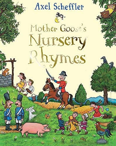Mother Goose’s Nursery Rhymes : A Complete Collection of All Your Favourites Mother Goose’s Nursery Rhymes : A Complete Collection of All Your Favourites