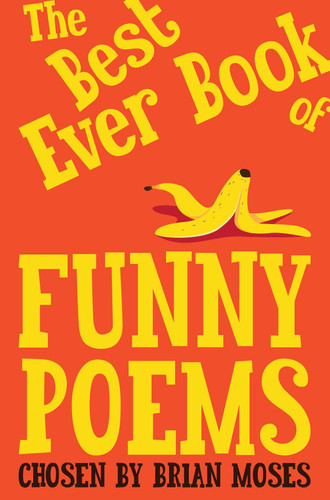 The Best Ever Book of Funny Poems The Best Ever Book of Funny Poems