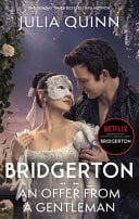 Bridgerton: an Offer from a Gentleman (Bridgertons Book 3) Benedict’s Story, the Inspiration for Bridgerton Series Four