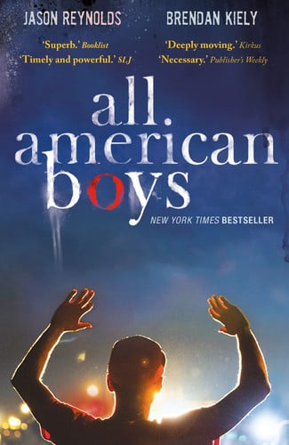 All American Boys : Carnegie Medal-Winning Author All American Boys : Carnegie Medal-Winning Author