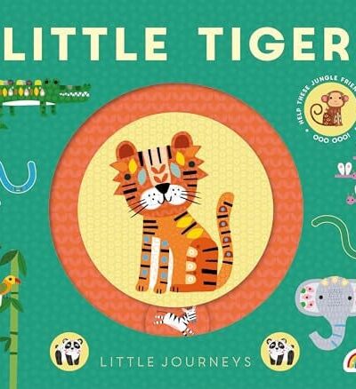 Little Journeys – Little Tiger : Little Journeys Little Journeys – Little Tiger : Little Journeys