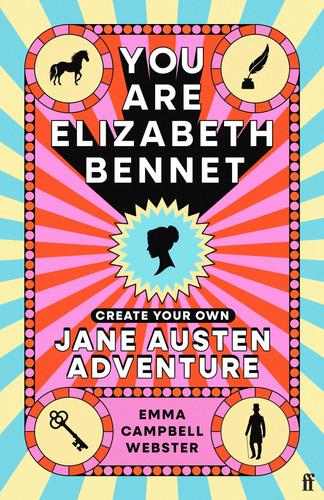 You Are Elizabeth Bennet: Create Your Own Jane Austen Adventure (Joanna Lumley: ‘Perfect for Jane-ites like myself’) You Are Elizabeth Bennet: Create Your Own Jane Austen Adventure (Joanna Lumley: ‘Perfect for Jane-ites like myself’)