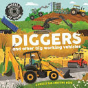 Wheels at Work: Diggers : A wheely fun spotting book Wheels at Work: Diggers : A wheely fun spotting book