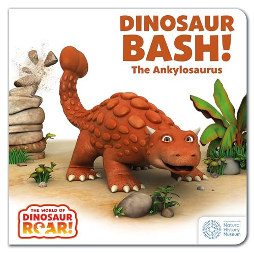The World of Dinosaur Roar!: Dinosaur Bash! The Ankylosaurus : Book 11 The World of Dinosaur Roar!: Dinosaur Bash! The Ankylosaurus : Book 11