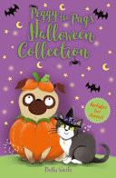 Peggy the Pug’s Halloween Collection : Includes two spooky stories and a Halloween quiz! The perfect autumn read for boys and girls aged 5 + Peggy the Pug’s Halloween Collection : Includes two spooky stories and a Halloween quiz! The perfect autumn read for boys and girls aged 5 +