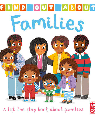 Find Out About: Families : A lift-the-flap board book about families Find Out About: Families : A lift-the-flap board book about families