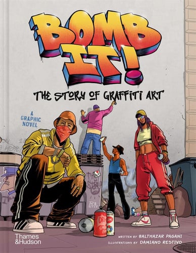 Bomb It!: The Story of Graffiti Art Bomb It!: The Story of Graffiti Art