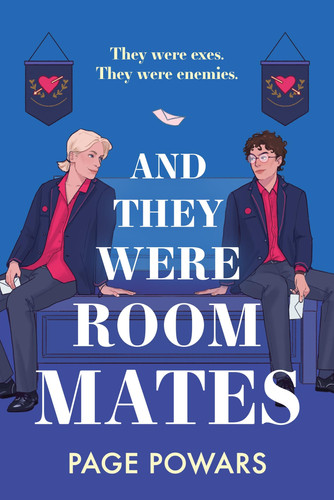And They Were Roommates : NYT bestselling queer boarding school second chance romance