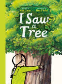I Saw a Tree : The inspiring new interactive picture book from the bestselling team behind Oi Frog! I Saw a Tree : The inspiring new interactive picture book from the bestselling team behind Oi Frog!