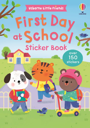 First Day at School Sticker Book First Day at School Sticker Book
