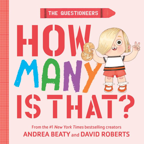 The Questioneers: How Many Is That? : A Board Book The Questioneers: How Many Is That? : A Board Book
