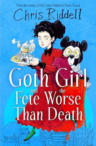 Goth Girl and the Fete Worse Than Death Goth Girl and the Fete Worse Than Death