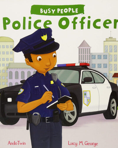 Busy People: Police Officer Busy People: Police Officer