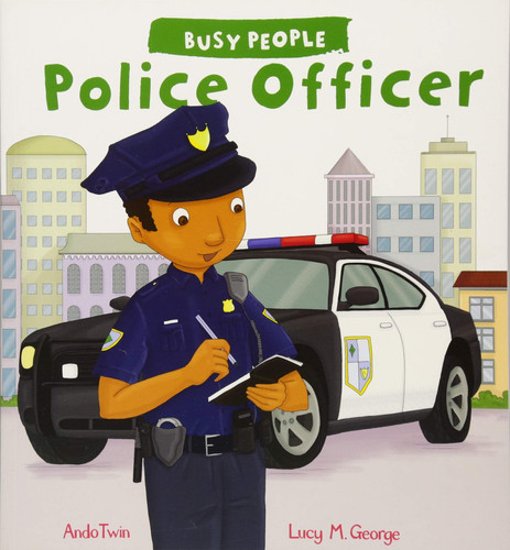 Busy People: Police Officer Busy People: Police Officer