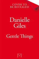 Gentle Things Gentle Things