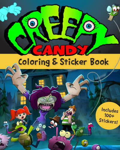 Creepy Candy Coloring & Sticker Book : The Official Coloring Book of the Creepy Candy Show: Includes Over 100 Stickers!