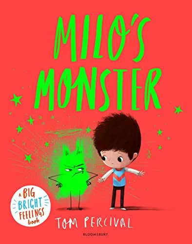Milo’s Monster : A Big Bright Feelings Book Milo’s Monster : A Big Bright Feelings Book