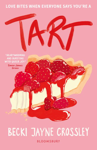 Tart : ‘A heartwarming story, bursting with queer joy’ – Simon James Green