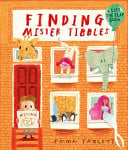 Finding Mister Tibbles : Lift the flaps and peek inside in this brilliantly fun picture book for kids Finding Mister Tibbles : Lift the flaps and peek inside in this brilliantly fun picture book for kids