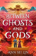 Between Ghosts and Gods : Chinese mythology meets dark fantasy with a horror twist. A haunting novel of ghosts, demons and a love that defies death… Between Ghosts and Gods : Chinese mythology meets dark fantasy with a horror twist. A haunting novel of ghosts, demons and a love that defies death…