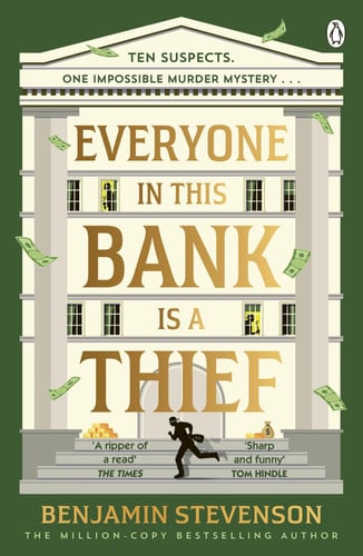 Everyone in this bank is a thief