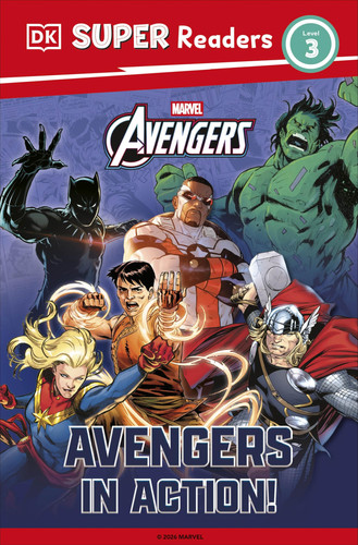 DK Super Readers Level 3 Marvel Avengers in Action DK Super Readers Level 3 Marvel Avengers in Action