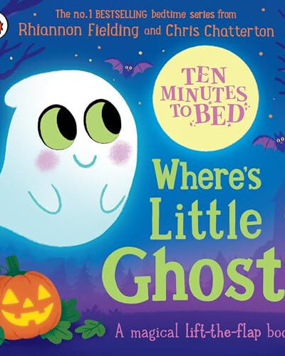 Ten Minutes to Bed: Where’s Little Ghost?