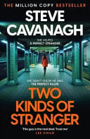 Two Kinds of Stranger The New Eddie Flynn Thriller from the Top Five Sunday Times Bestseller Two Kinds of Stranger The New Eddie Flynn Thriller from the Top Five Sunday Times Bestseller