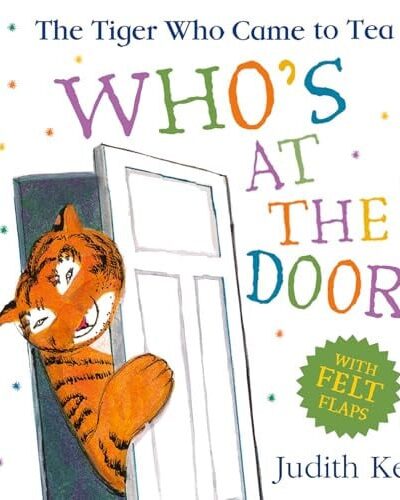 The Tiger Who Came To Tea: Who’s at the Door? The Tiger Who Came To Tea: Who’s at the Door?