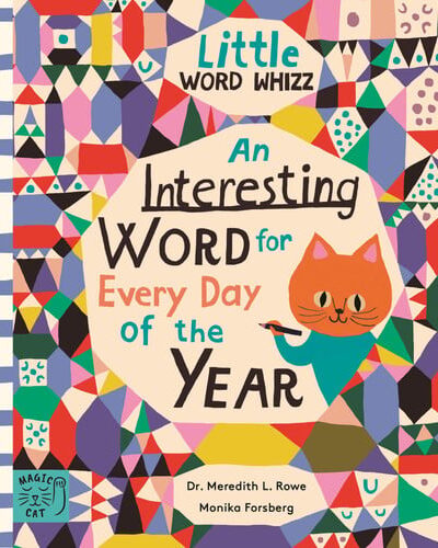 An Interesting Word for Every Day of the Year : Fascinating Words for First Readers An Interesting Word for Every Day of the Year : Fascinating Words for First Readers