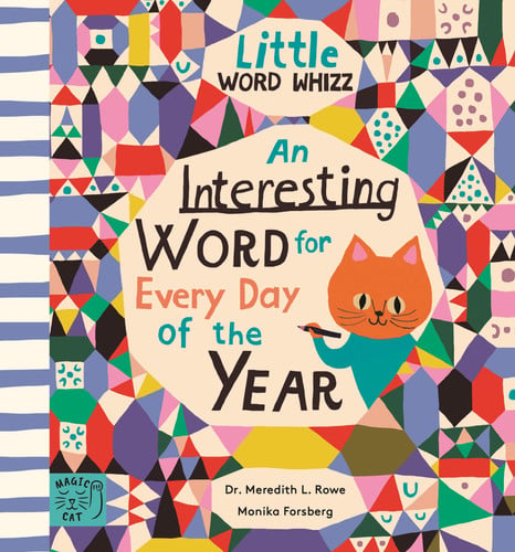 An Interesting Word for Every Day of the Year : Fascinating Words for First Readers An Interesting Word for Every Day of the Year : Fascinating Words for First Readers