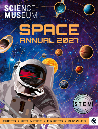 Science Museum: Space Annual 2027 Science Museum: Space Annual 2027